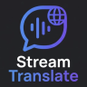 StreamTranslate – Real-Time Live Captions & Translation via Browser Source